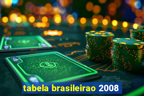 tabela brasileirao 2008